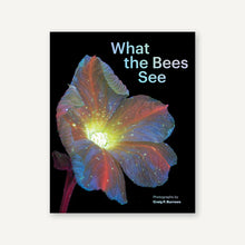 Load image into Gallery viewer, What the Bees See