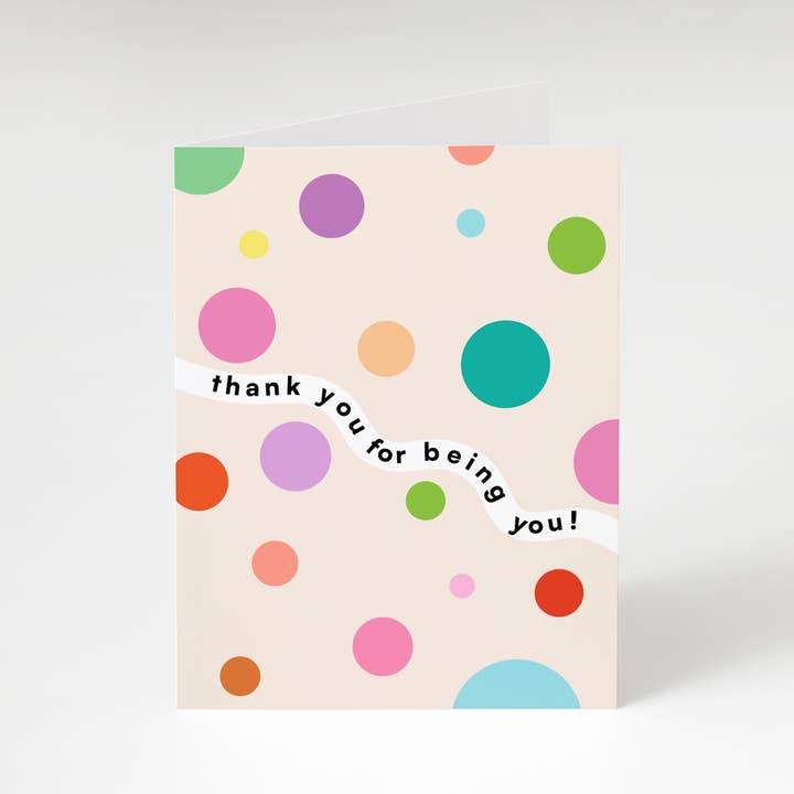 Thank You For Being You Card