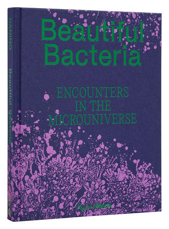 Beautiful Bacteria