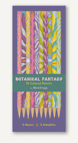 Botanical Fantasy: 10 Colored Pencils