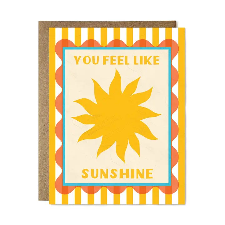 You Feel Like Sunshine Card