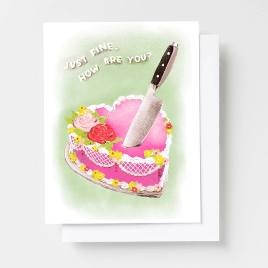 Just Fine, How Are You Cake - Risograph Card