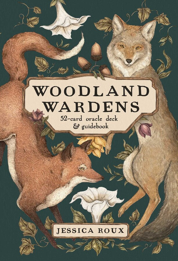Woodland Wardens: Oracle Deck & Guidebook